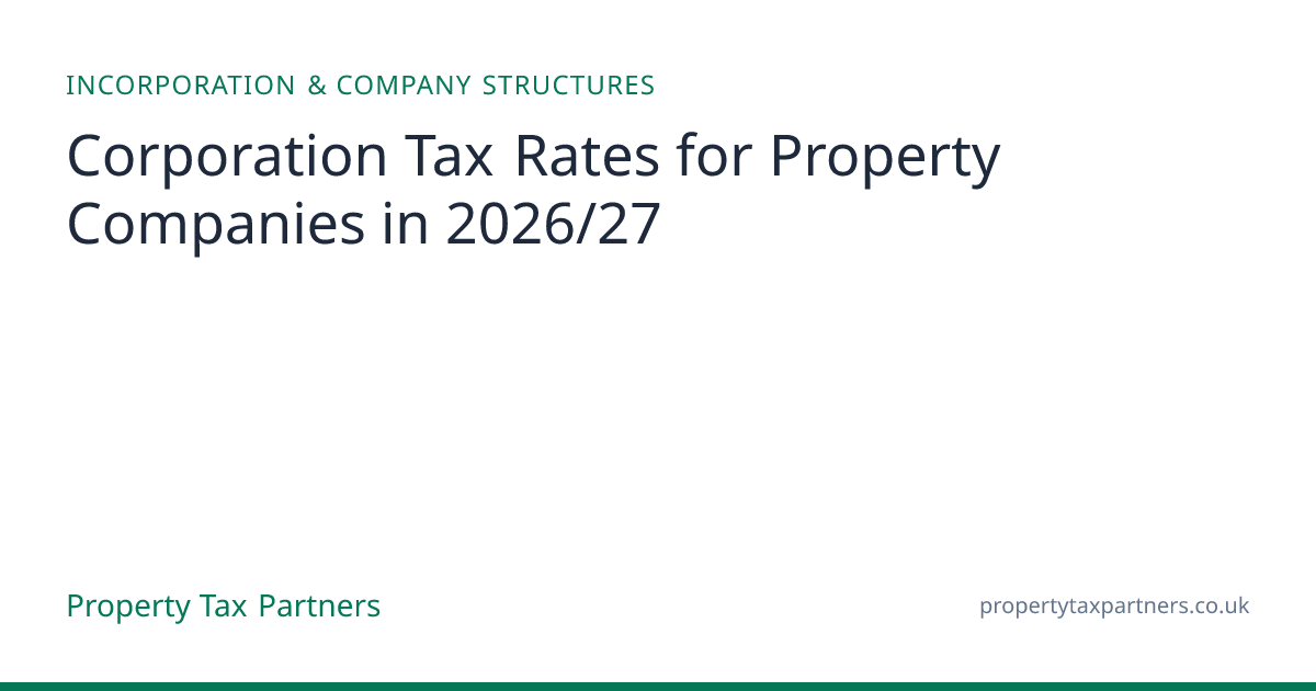 Corporation Tax Rates Property Companies 2026/27 (19% & 25%) | Property ...