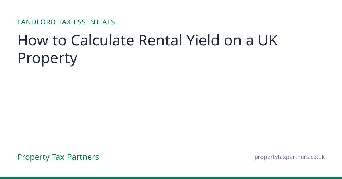 Rental Yield Calculator: Gross vs Net Yield UK Guide | Property Tax ...